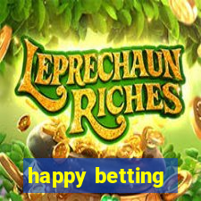 happy betting