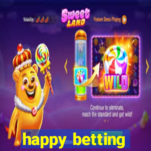 happy betting