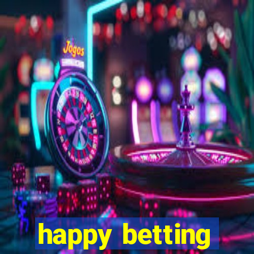 happy betting