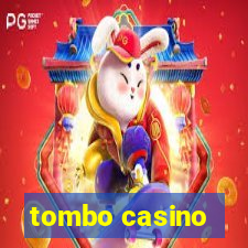 tombo casino