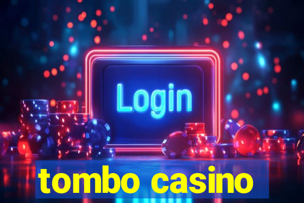 tombo casino