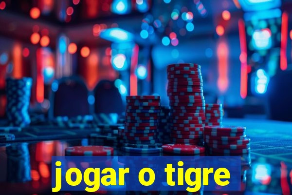 jogar o tigre