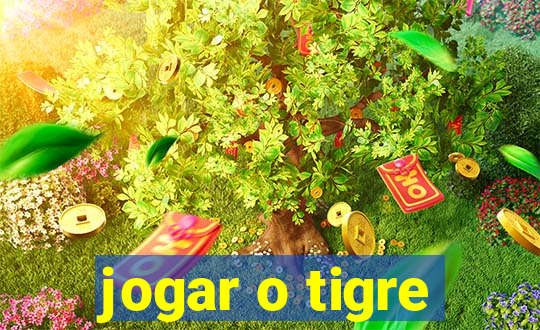 jogar o tigre