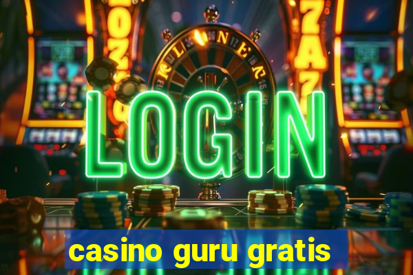 casino guru gratis