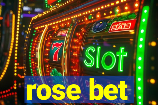 rose bet