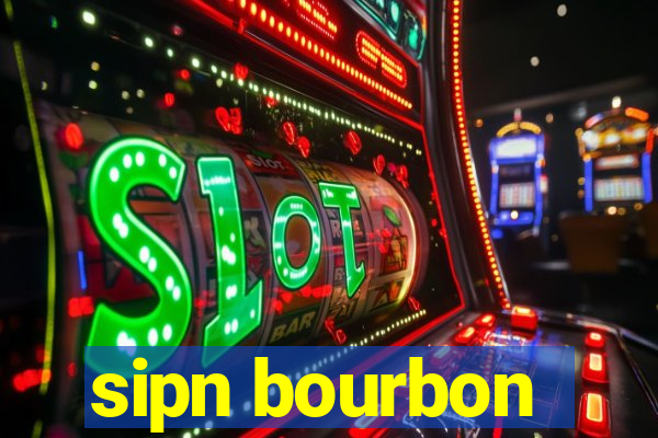 sipn bourbon