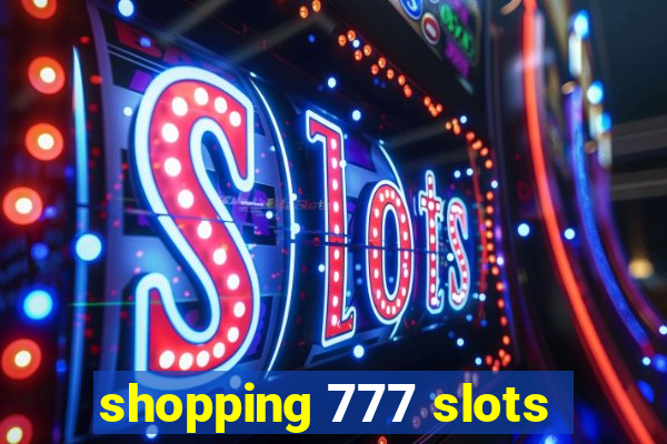 shopping 777 slots