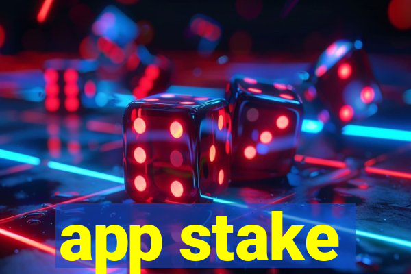 app stake