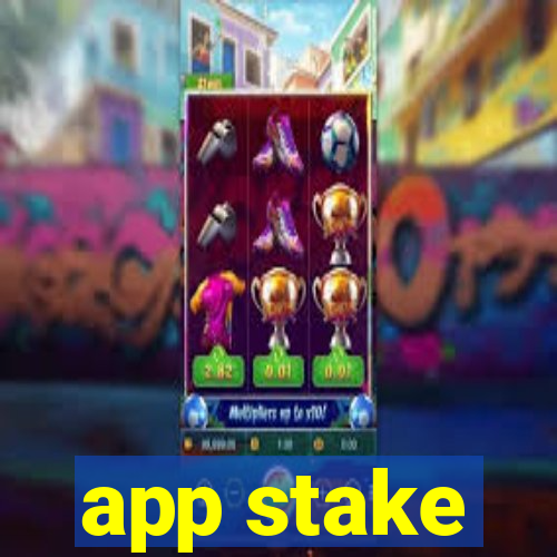 app stake