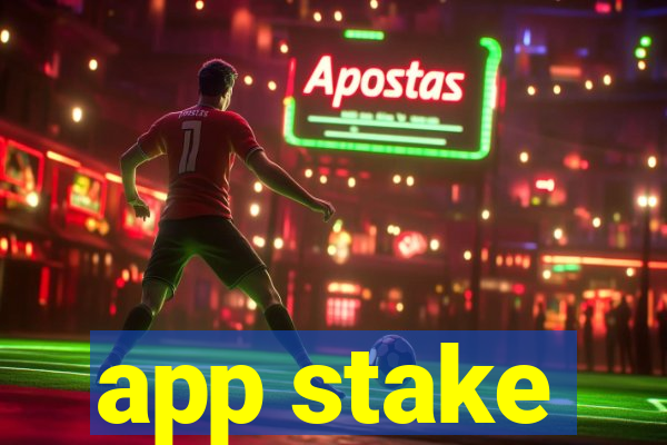 app stake