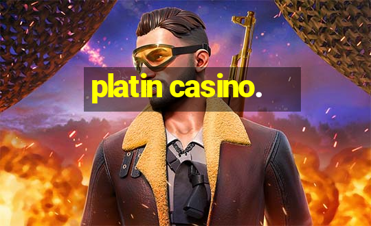 platin casino.