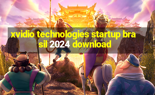 xvidio technologies startup brasil 2024 download