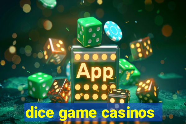 dice game casinos