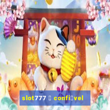 slot777 茅 confi谩vel