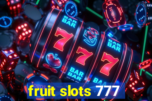 fruit slots 777