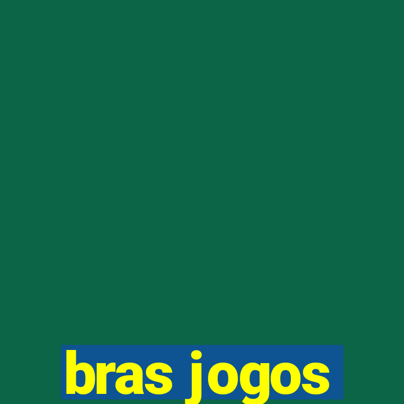 bras jogos