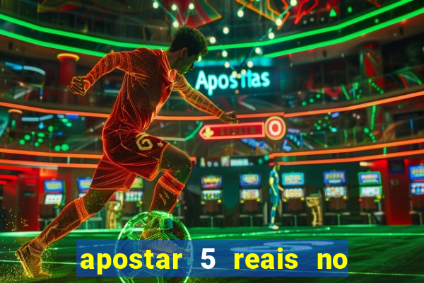 apostar 5 reais no jogo do bicho