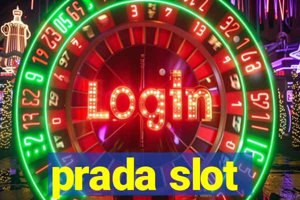 prada slot