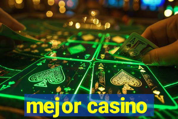 mejor casino