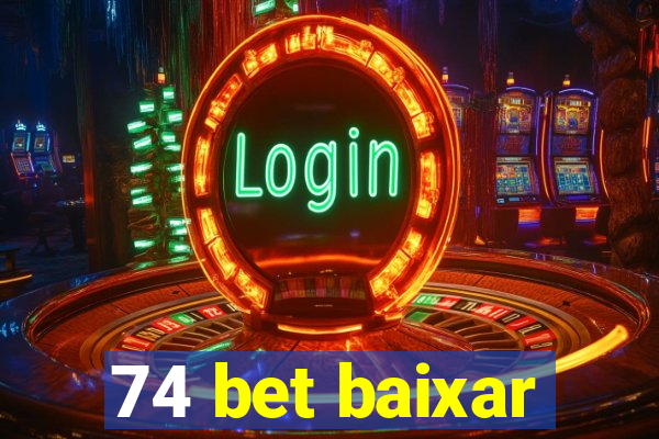 74 bet baixar