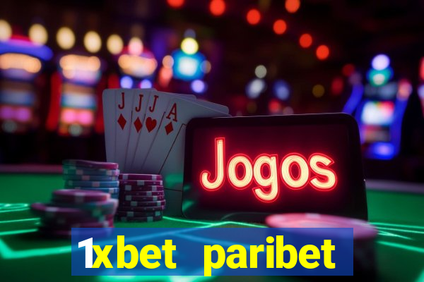 1xbet paribet 1хбет 1 xbet