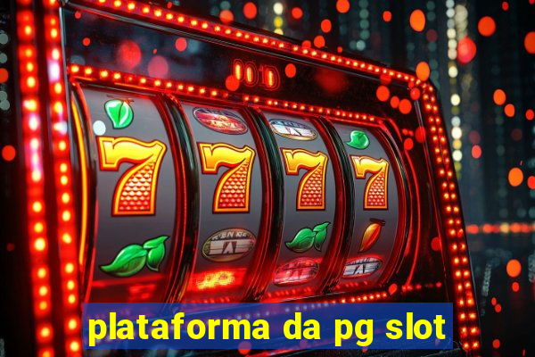 plataforma da pg slot