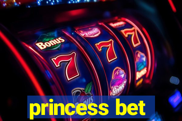 princess bet