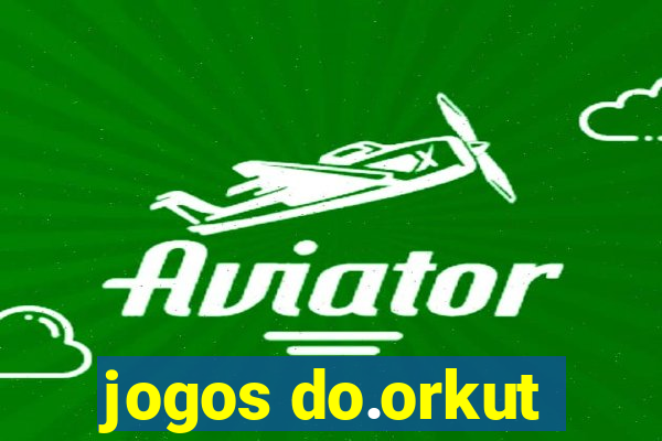 jogos do.orkut