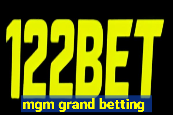 mgm grand betting