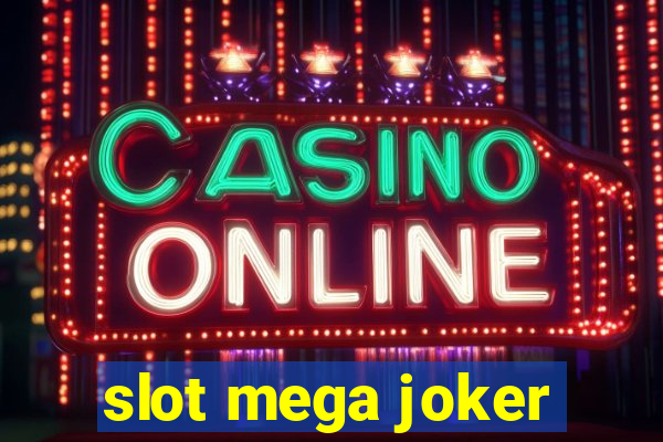 slot mega joker