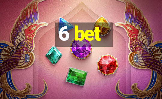 6 bet