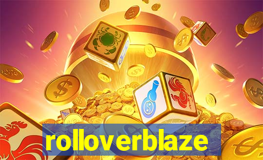 rolloverblaze