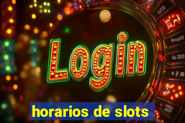 horarios de slots