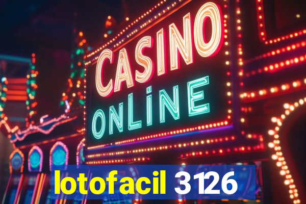 lotofacil 3126