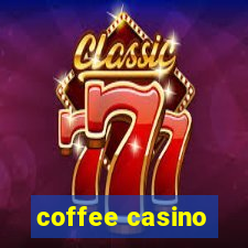 coffee casino