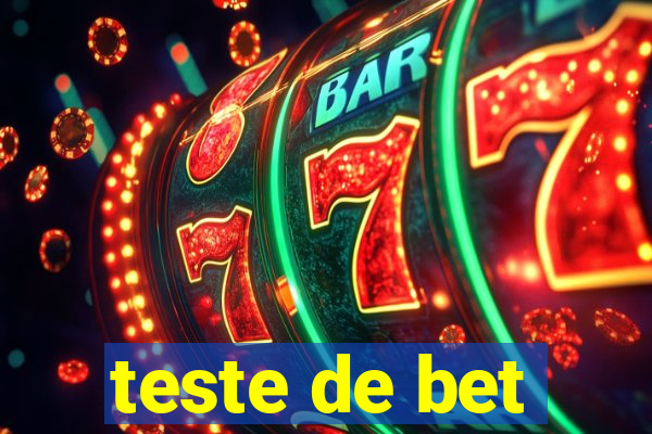 teste de bet