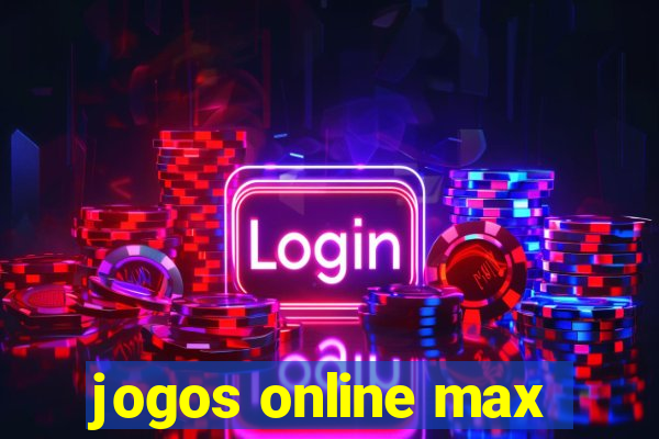 jogos online max