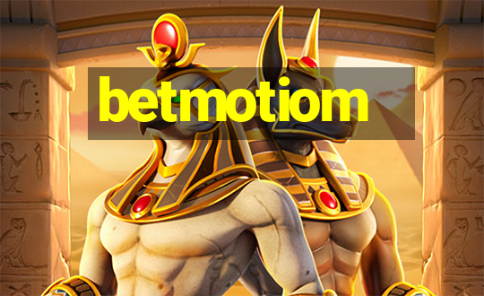 betmotiom