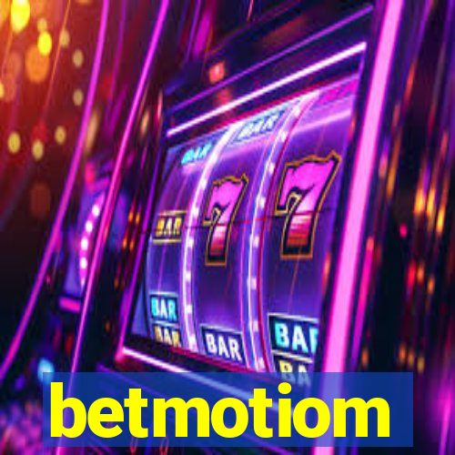 betmotiom