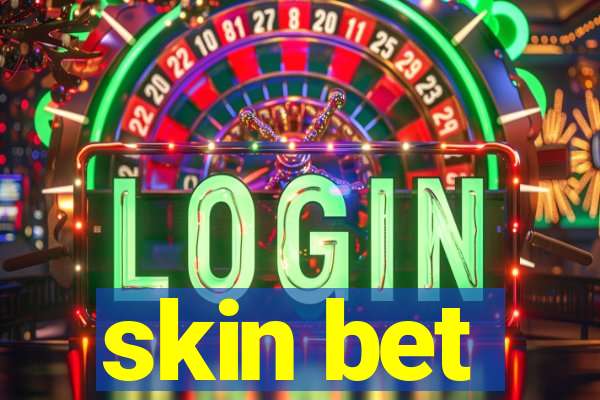 skin bet