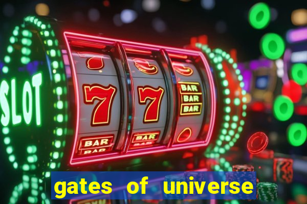 gates of universe slot demo