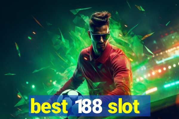 best 188 slot