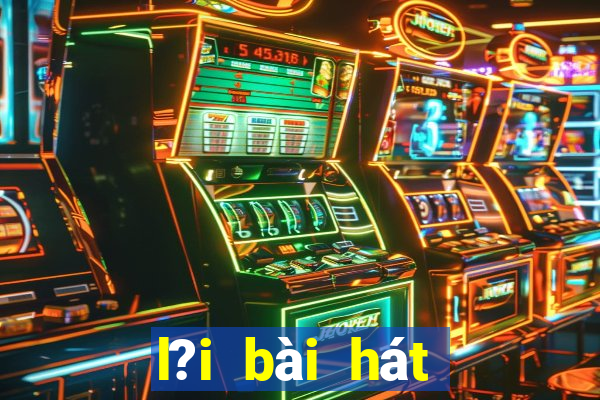 l?i bài hát bingo song