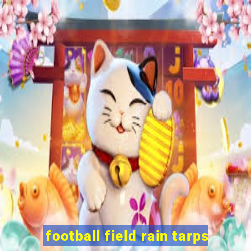 football field rain tarps