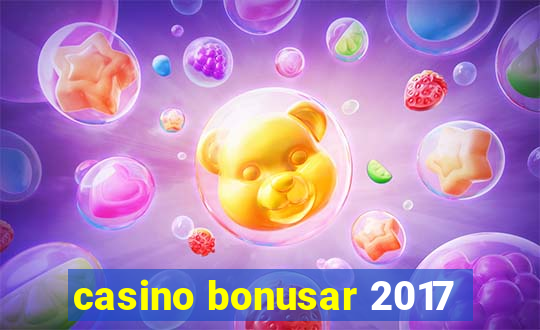 casino bonusar 2017