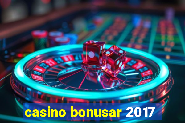 casino bonusar 2017