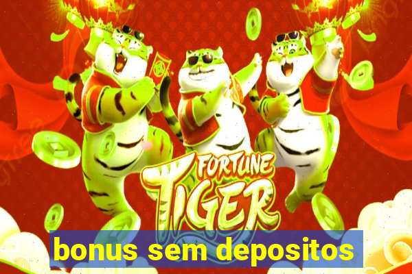 bonus sem depositos