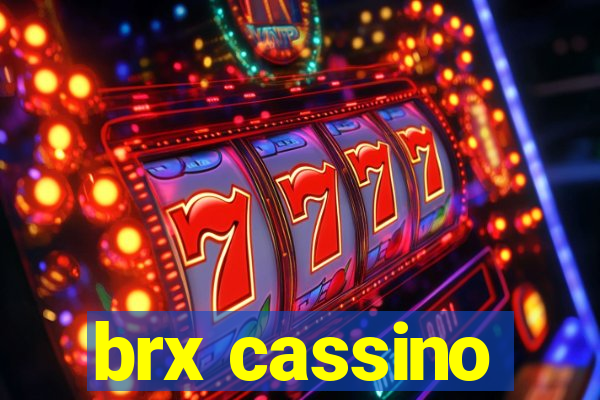 brx cassino