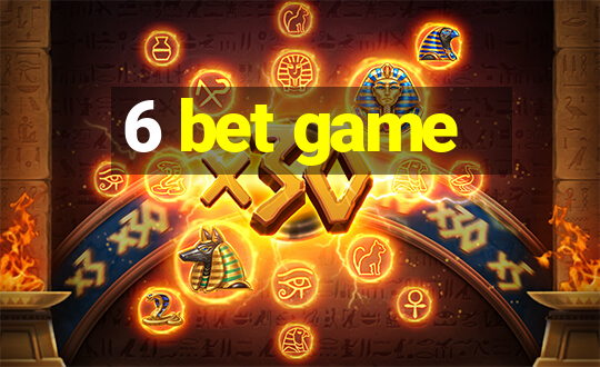 6 bet game