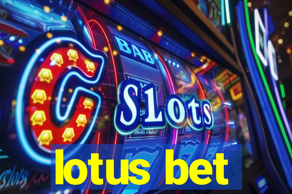 lotus bet